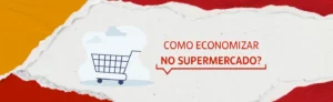 economizar no supermercado